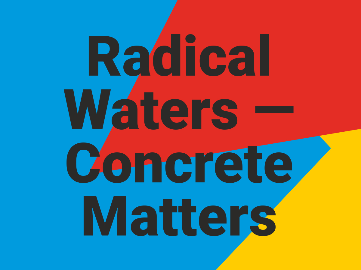 Residência de Arte & Design «Radical Waters - Concrete Matters»