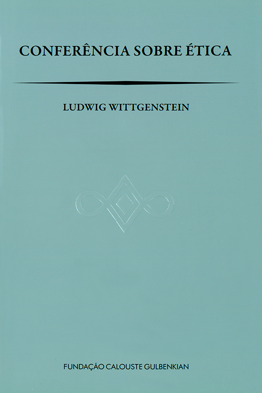Conferência sobre Ética / Ludwig Wittgenstein